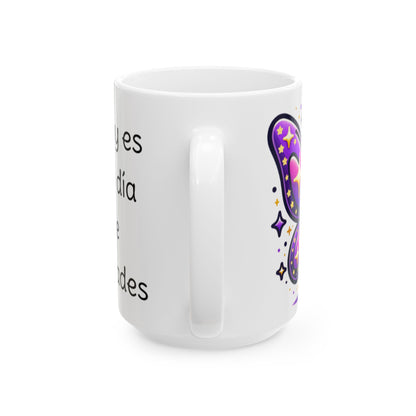 Taza Cerámica Blanca - Ilumina tus días - Alegre - Inspiradora - Spanish