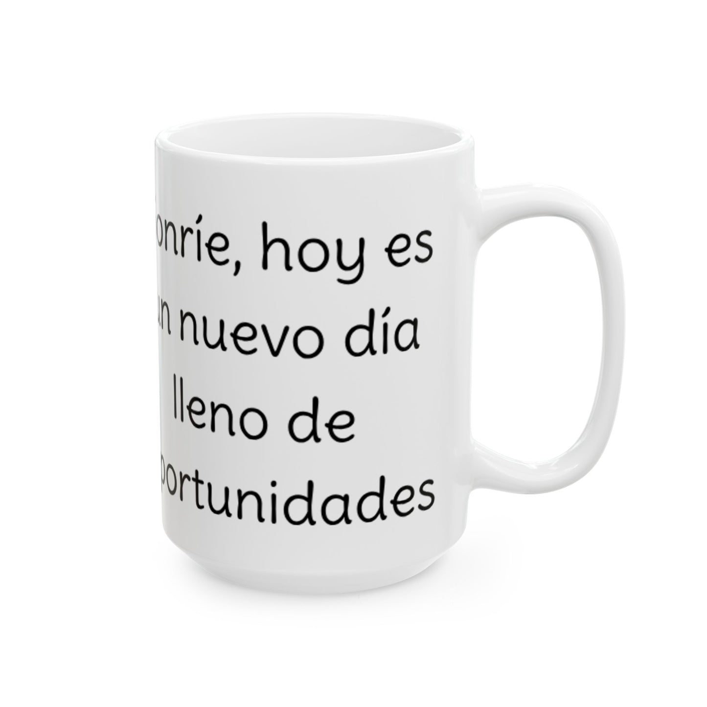 Taza Cerámica Blanca - Ilumina tus días - Alegre - Inspiradora - Spanish